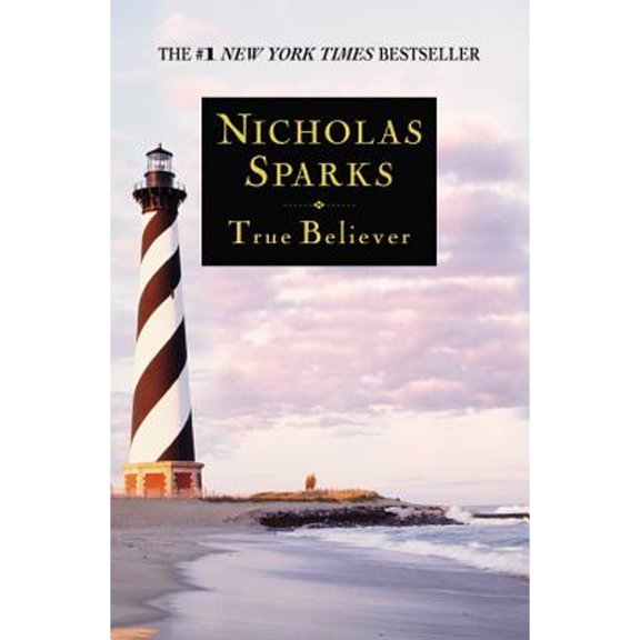 True Believer (Paperback 9780446696517) by Nicholas Sparks