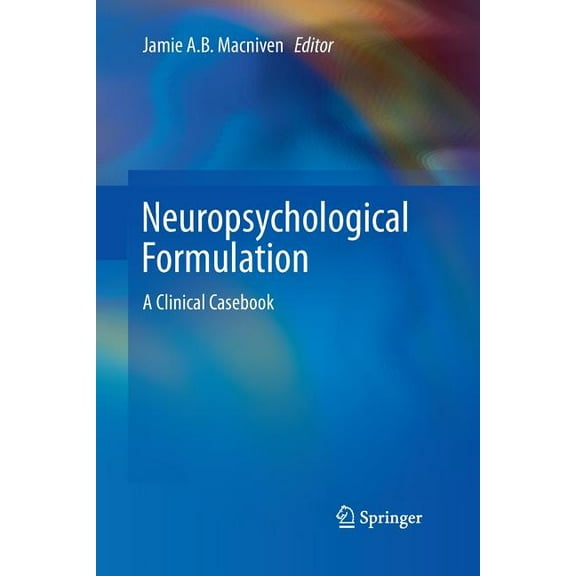 Neuropsychological Formulation: A Clinical Casebook, (Paperback)