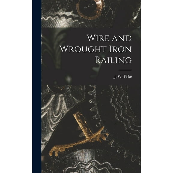Wire and Wrought Iron Railing (Hardcover)