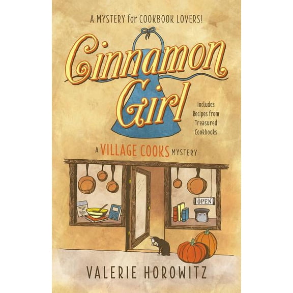 Cinnamon Girl: A Village Cooks Mystery (Paperback)