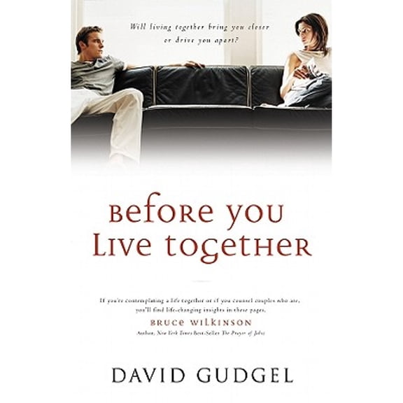 Pre-Owned Before You Live Together : Will Living Together Bring Your Closer or Drive You Apart? (Paperback) 9780830732524