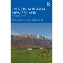 Sport in Aotearoa New Zealand: Contested Terrain, (Paperback)