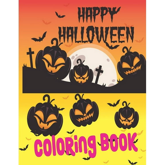 Happy Halloween Coloring Book: Happy Halloween Coloring Book for Kids Girls (Paperback)