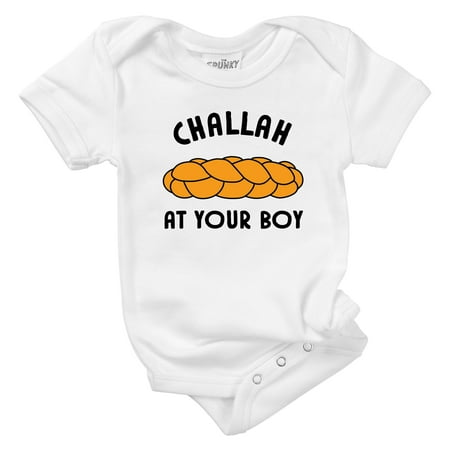 

CHALLAH AT YOUR BOY
