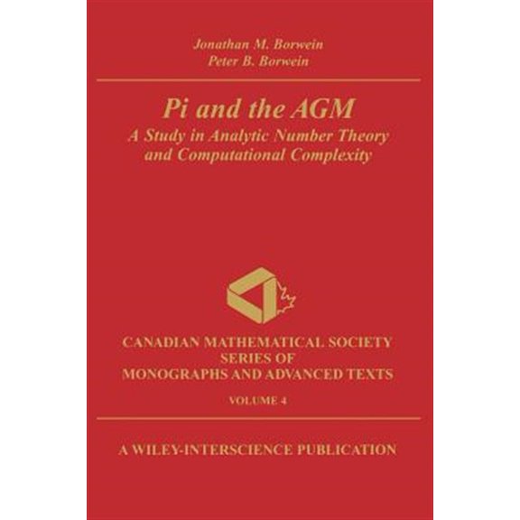 Pre-Owned Canadian Mathematical Society Series of Pi and the Agm: A Study in Analytic Number Theory and Computational Complexity, (Paperback)