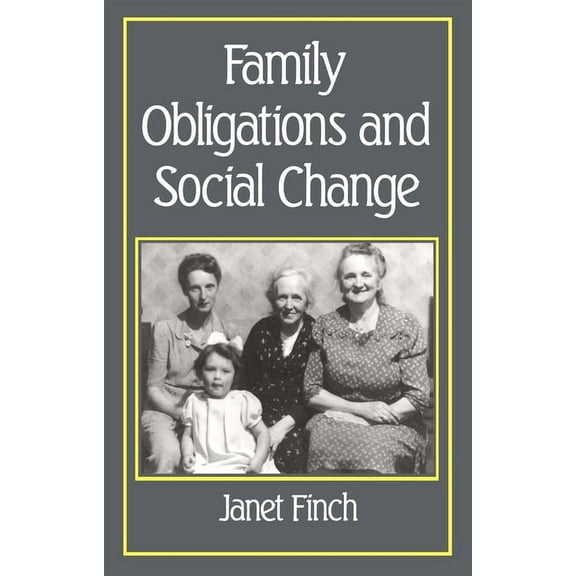 Family Life Series Family Obligations and Social Change, (Paperback)