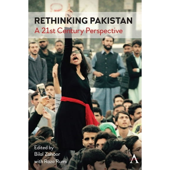 Rethinking Pakistan: A 21st Century Perspective, (Hardcover)