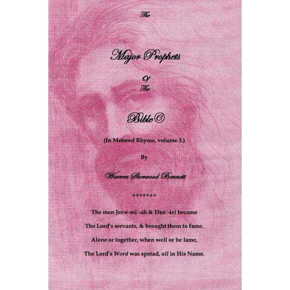 The Major Prophets Of the Bible: (Volume 3. in Rhyme)