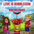 thumbnail image 1 of Love is Bubblegum par Kailyn Lowry, 1 of 2