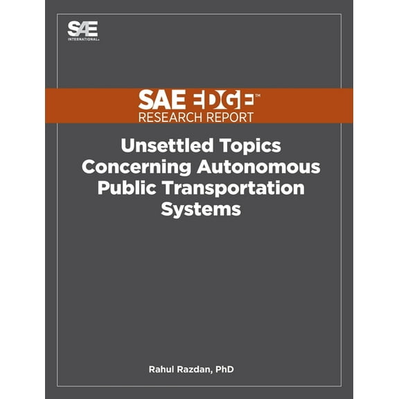 Unsettled Topics Concerning Autonomous Public Transportation Systems, (Paperback)