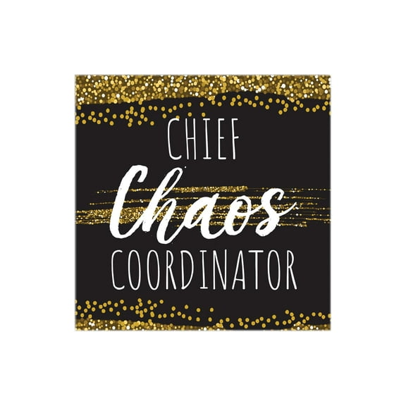 Chief Chaos Coordinator Golden Glitter 12 x 12 Wood Wall Sign Plaque
