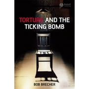 Torture and the Ticking Bomb, Used [Paperback]