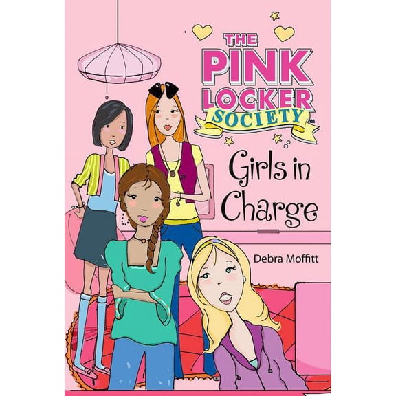 Pink Locker Society Novels: Girls in Charge (Series #4) (Paperback)