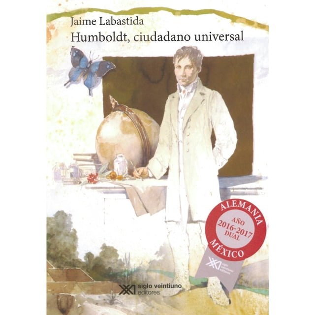 HUMBOLDT CIUDADANO UNIVERSAL SIGLO XXI EDITORES