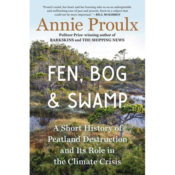Pre-Owned Fen, Bog and Swamp: A Short History of Peatland Destruction and Its Role in the Climate Crisis (Hardcover) 1982173351 9781982173357
