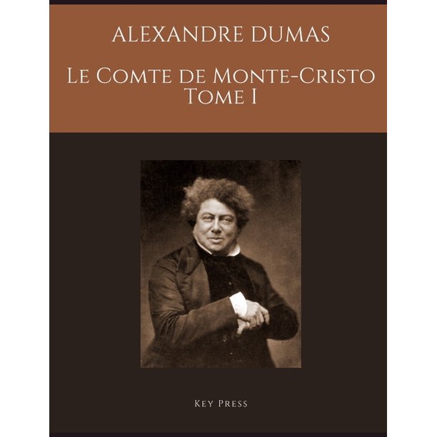 Alexandre Dumas Le Comte De Monte Cristo Tome I Paperback Walmart Com Walmart Com