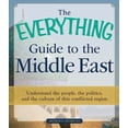 thumbnail image 1 of Pre-Owned The Everything Guide to the Middle East: Understand the people, the politics, and the culture of (Paperback) by Arthur G Sharp, 1 of 1