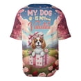 thumbnail image 2 of My Dog Is My Valentine Cute Cavalier King Charles Spaniel in Gift Box All Over Print 3D Baseball Shirt Dog Lover Gifts Softball Sport - 3006, 2 of 6