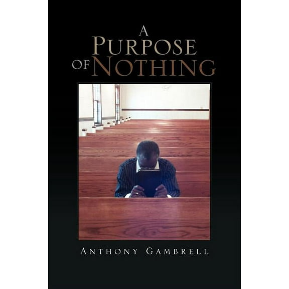 Purpose of Nothing