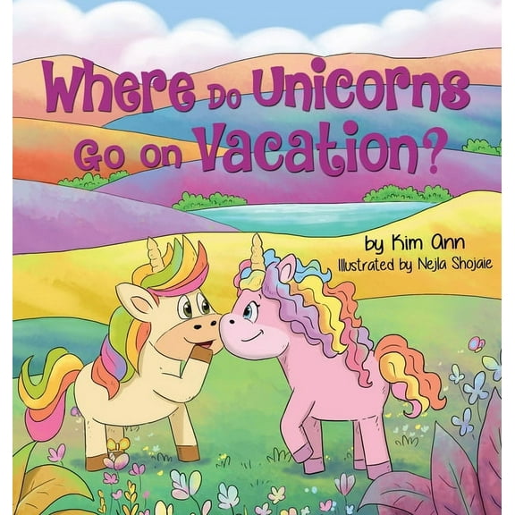Go on Vacation Where Do Unicorns Go on Vacation?, Book 3, (Hardcover)