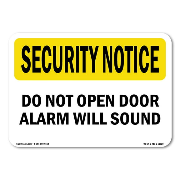 OSHA SECURITY NOTICE Sign - Do Not Open Door Alarm Will Sound | Decal | Protect Your Business, Work Site, Warehouse & Shop Area | Made in the USA