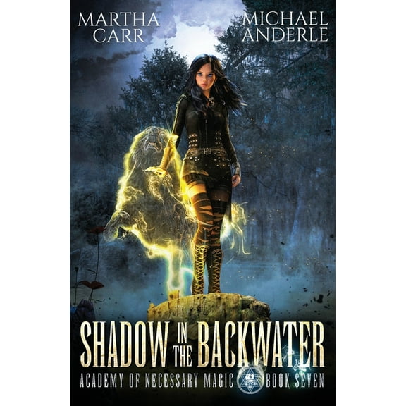 Academy of Necessary Magic Shadow in the Backwater, Book 7, (Paperback)