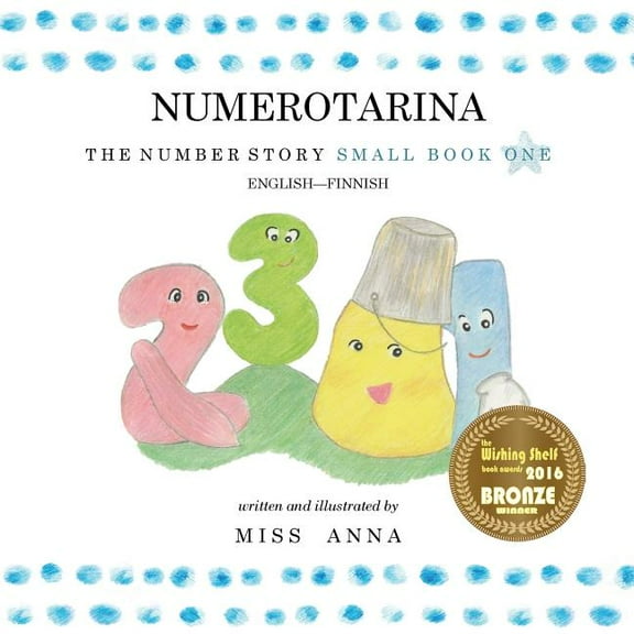 The Number Story 1 NUMEROTARINA: Small Book One English-Finnish, (Paperback)