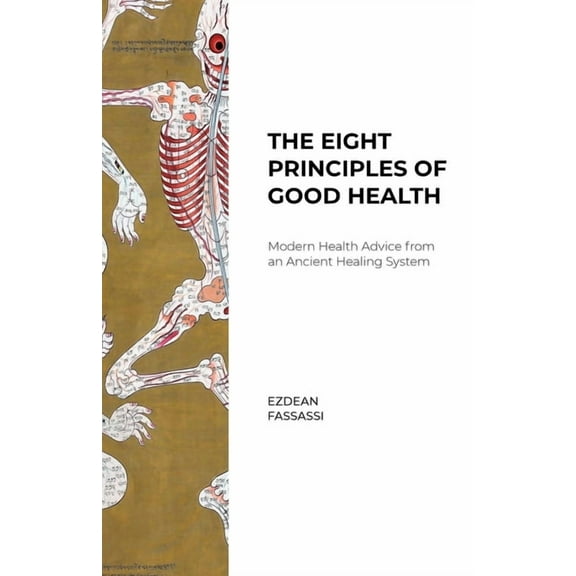 The Eight Principles of Good Health (Paperback)