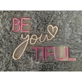 thumbnail image 5 of Handmadetneonsign Be You Tiful Neon Sign, Be You Tiful Led Light, Beauty Salon Signs, Neon Sign, 5 of 5