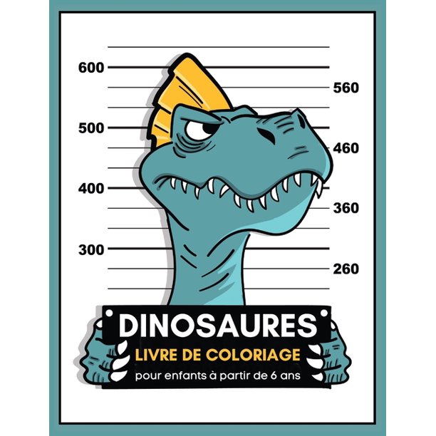 Livre De Coloriage Dinosaures Pour Enfants A Partir De 6 Ans 40 Coloriages Pour Fille Et Garcon Cahier De Coloriage Dinosaure Dinosaures A Colorier Idee De Cadeau Enfant Paperback Walmart Com