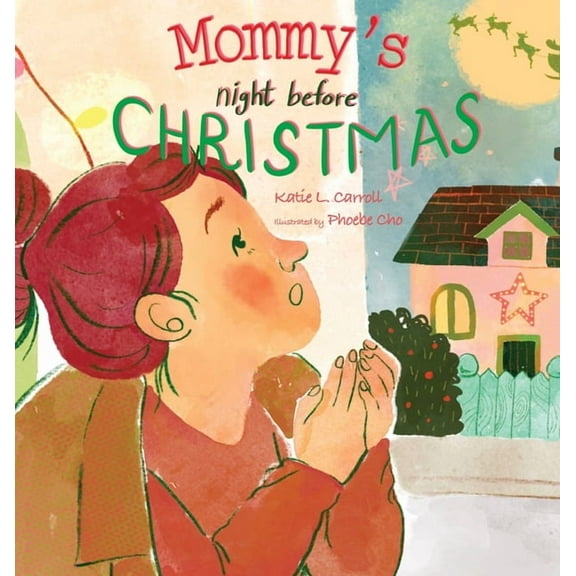 Family Holiday Tales Mommy's Night Before Christmas, Book 1, (Hardcover)
