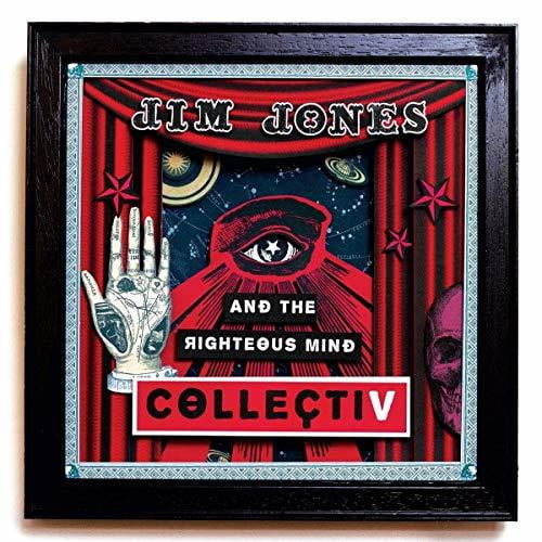 Jones,Jim & Righteous Mind - Collectiv - Music & Performance - CD