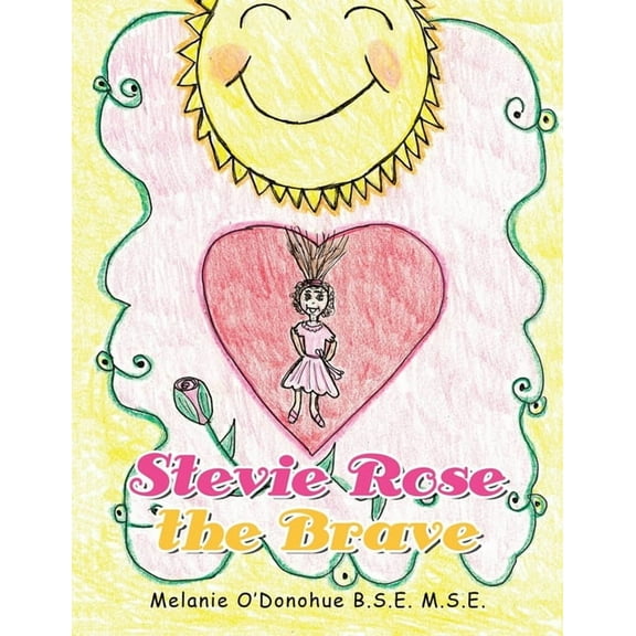 Stevie Rose the Brave, (Paperback)