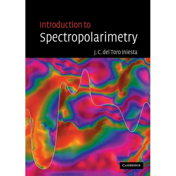 Introduction to Spectropolarimetry, (Hardcover)