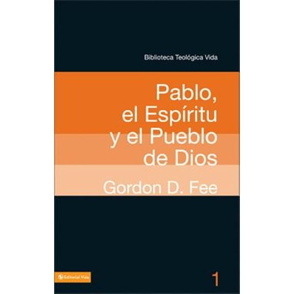 Pre-Owned Biblioteca Teologica Vida: Btv # 01: Pablo, El Espritu Y El Pueblo de Dios (Paperback)
