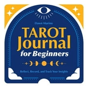 Tarot Journal for Beginners : Reflect, Record, and Track Your Insights (Paperback)