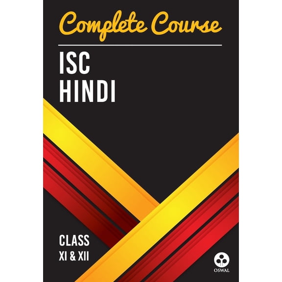 Complete Course Hindi: ISC Class 11 & 12, (Paperback)