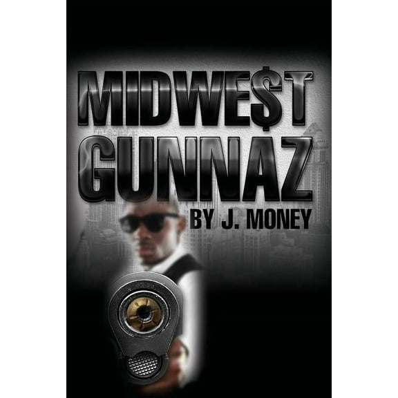 Midwe$t Gunnaz, (Paperback)