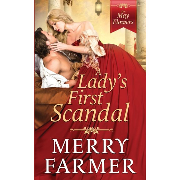 The May Flowers A Lady's First Scandal, Book 1, (Paperback)