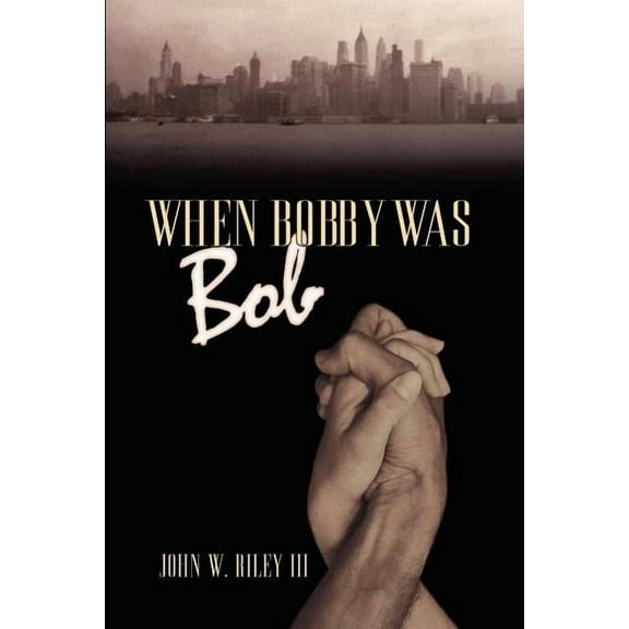 When Bobby Was Bob