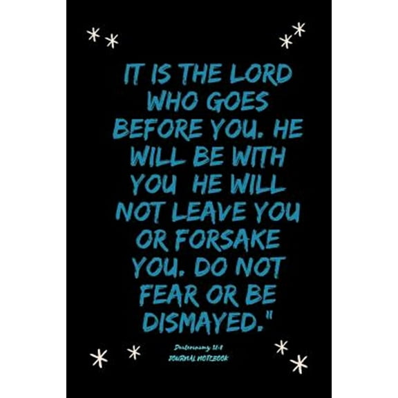 It is the LORD who goes before you. He will be with you; he will not leave you or forsake you. Do (Paperback) by Ozi Books