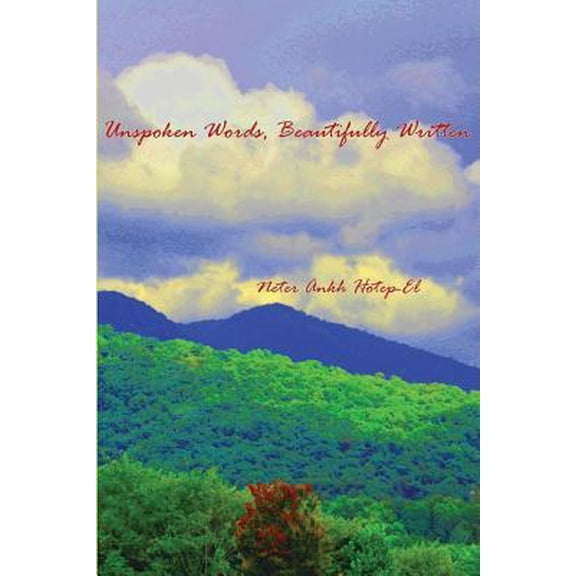 Unspoken Words, Beautifully Written (Paperback)