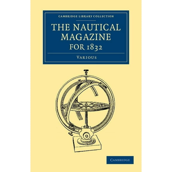 The Nautical Magazine for 1832, (Paperback)