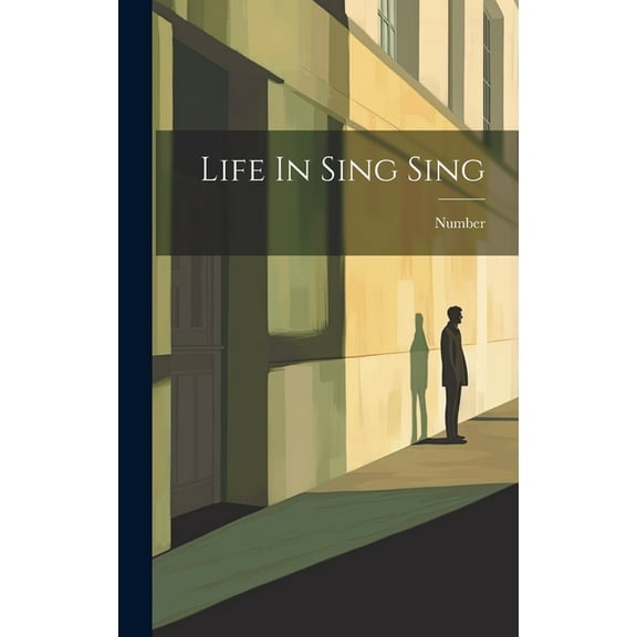Life In Sing Sing (Hardcover)