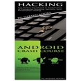 thumbnail image 1 of Pre-Owned Hacking + Android Crash Course, 1 of 1