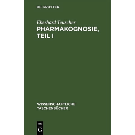 Wissenschaftliche TaschenbÃ¼cher Pharmakognosie, Teil I, Book 61, (Hardcover)