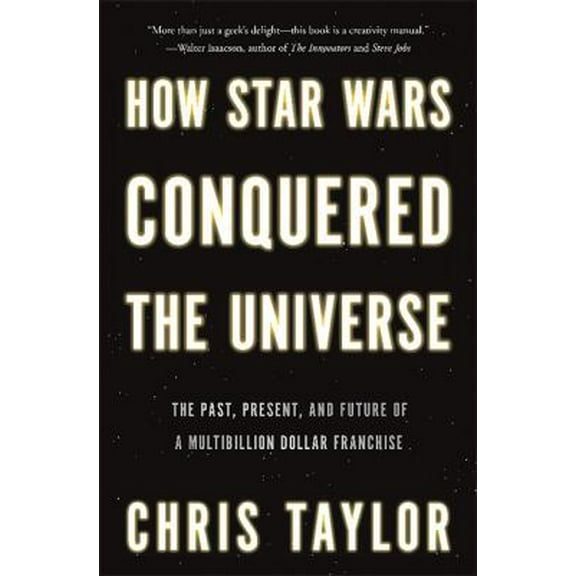 Pre-Owned How Star Wars Conquered the Universe: The Past, Present, and Future of a Multibillion Dollar Franchise (Hardcover) 0465089984 9780465089987