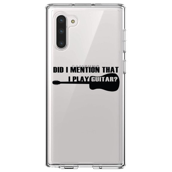 DistinctInk Clear Shockproof Hybrid Case for Samsung Galaxy Note 10 (6.3" Screen) - TPU Bumper Acrylic Back Tempered Glass Screen Protector - Did I Mention That I Play Guitar?