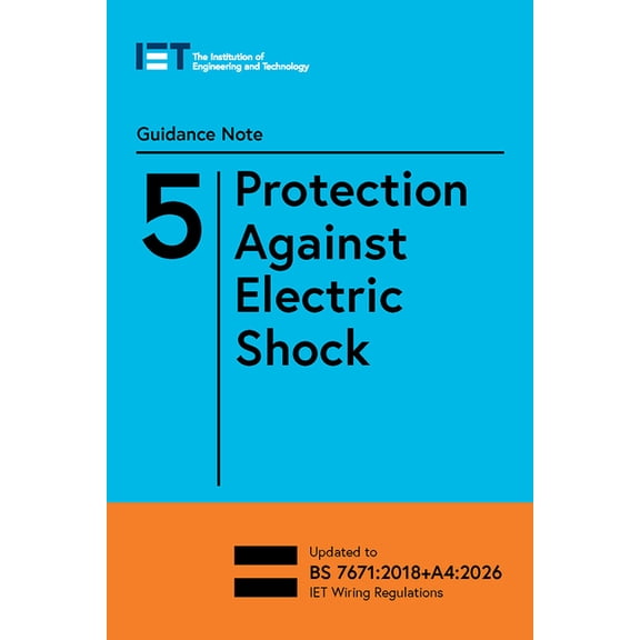 Electrical Regulations Guidance Note 5: Protection Against Electric Shock, (Paperback)