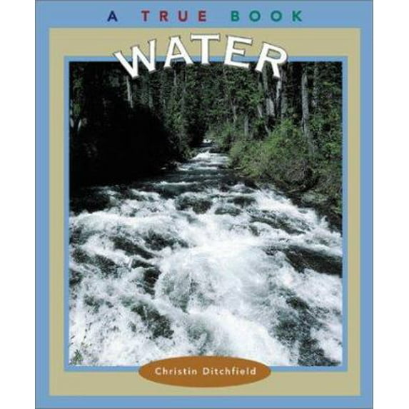 Pre-Owned Water (True Books: Natural Resources) (Unknown) 0516223453 9780516223452